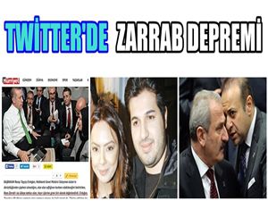 TWITTER'DE ZARRAB DEPREMİ