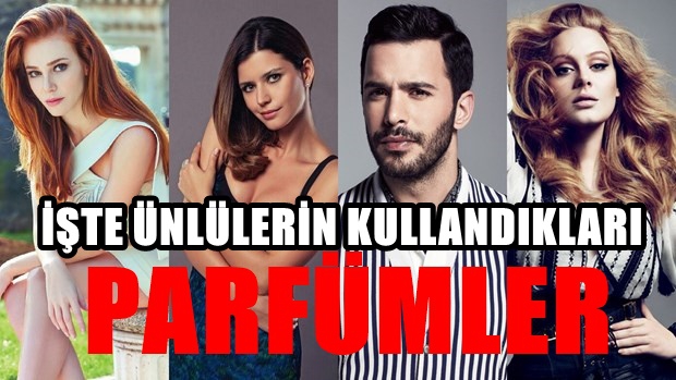 ÜNLÜLERİN KULLANDIKLARI PARFÜMLER 1