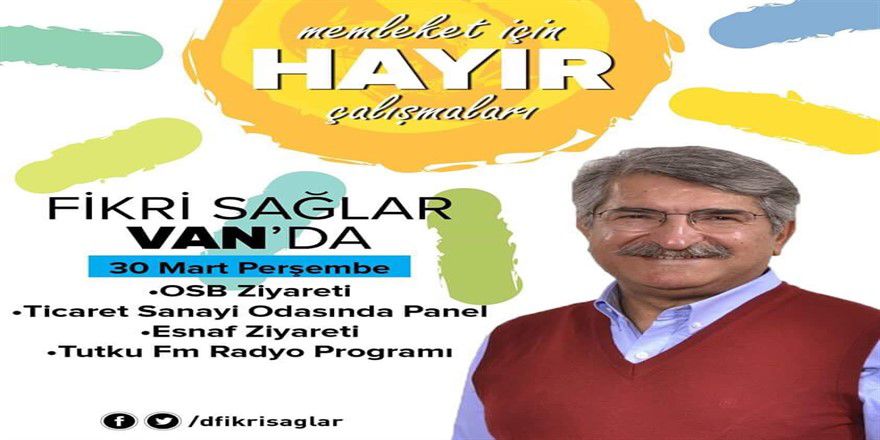 CHP Fikri Sağlar ile Van Çıkartması yaptı