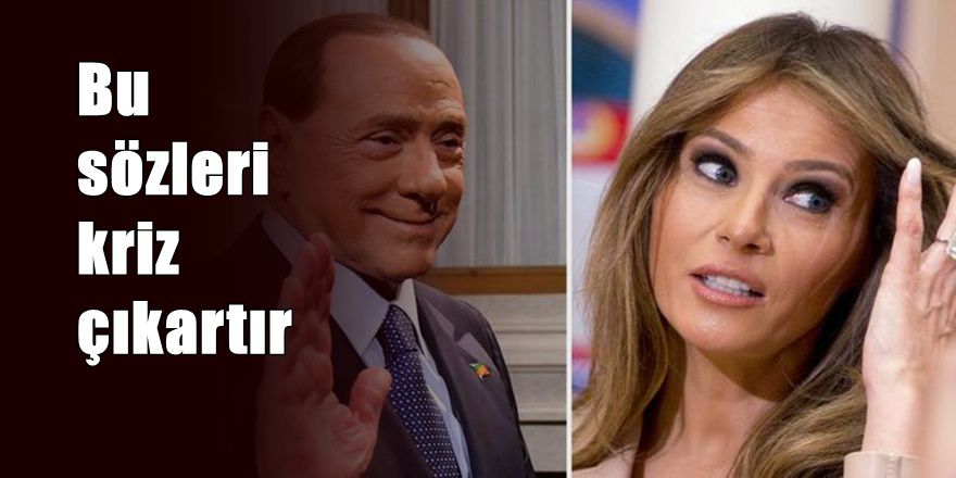 Trump'ın eşi Melenia için kriz çıkaracak sözler
