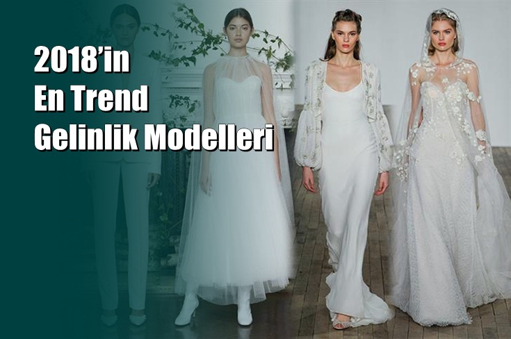 2018’in En Trend Gelinlik Modelleri 1
