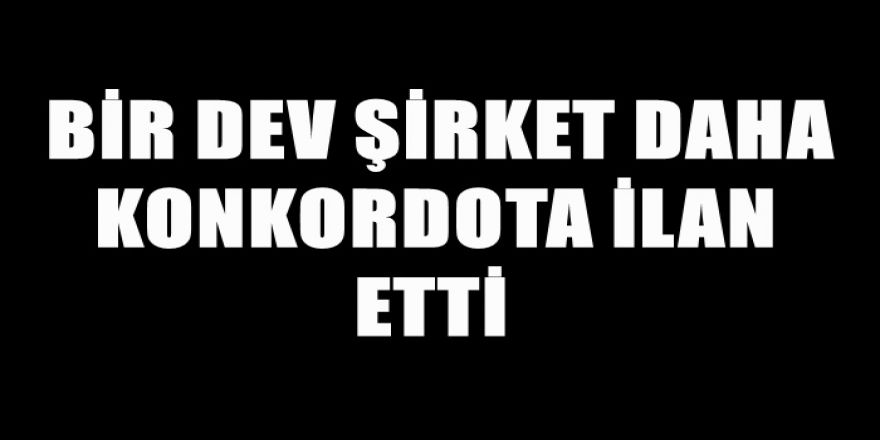 Bir dev firma daha Konkordato ilan etti