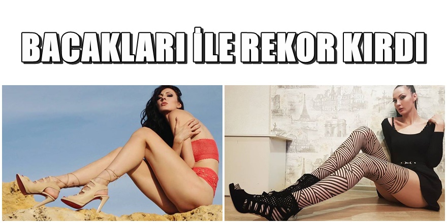 Dünyanın en uzun bacaklı Rus model Guiness'e girdi 1