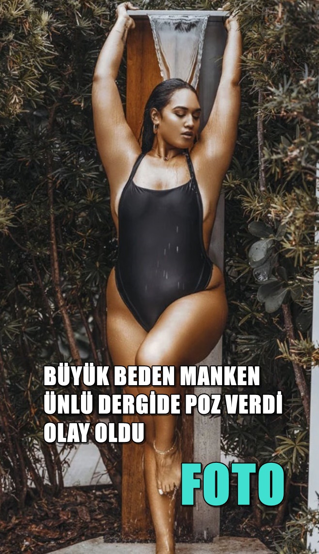 BÜYÜK BEDEN MODEL ÜNLÜ DERGİYE POZ VERDİ OLAY OLDU 1