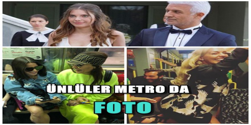 Ünlüler Metro'da