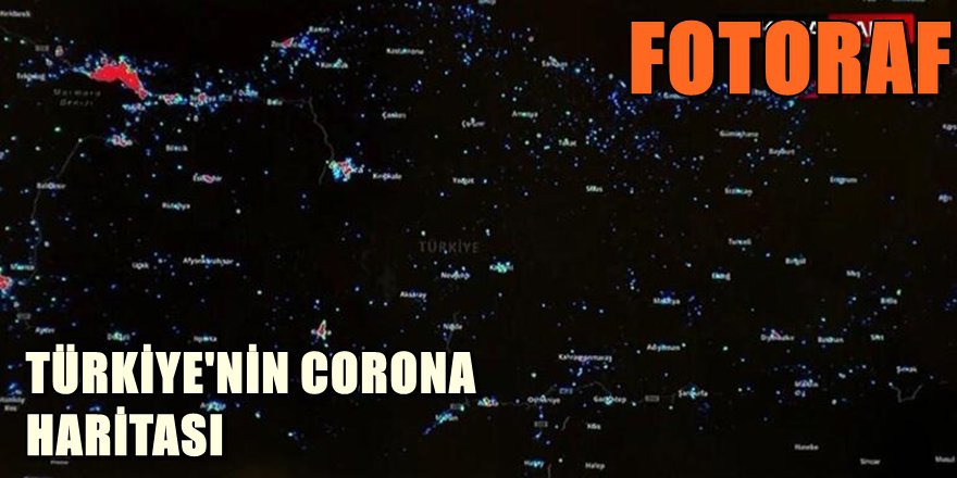 CORONA VİRÜS TÜRKİYE HARİTASI