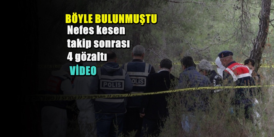 Antalya'da Ormanda Bulunan Cesedin Kimliği Belli Oldu VİDEO