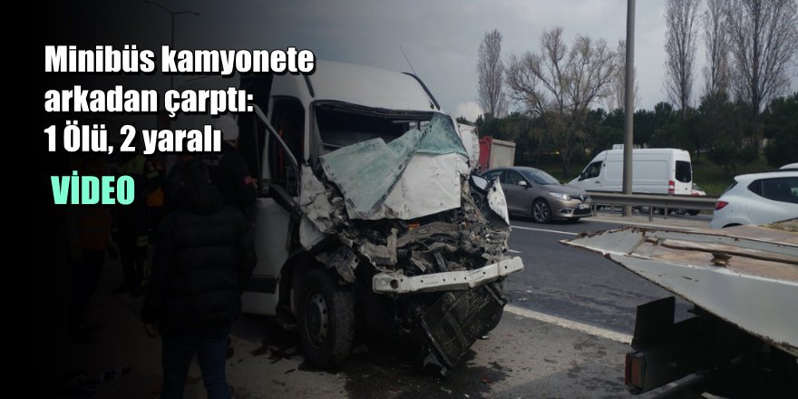 Hadımköy Gişelerde Kaza: 1 Ölü, 2 Yaralı