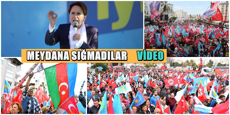 İyi Parti Genel Başkanı Akşener Mersin’de Konuştu