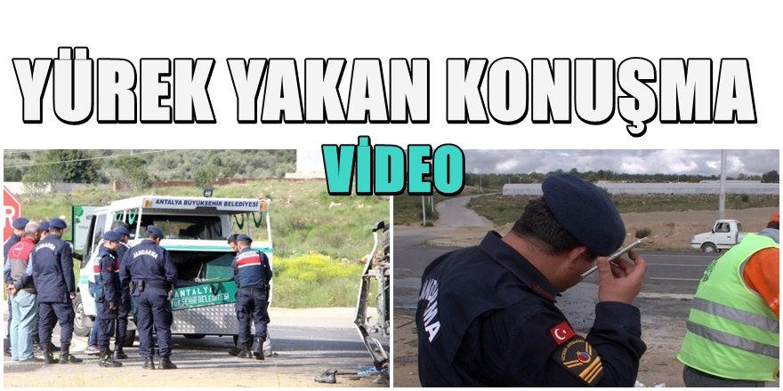 Antalya’da Feci Kaza 1 Ölü 1 Yaralı