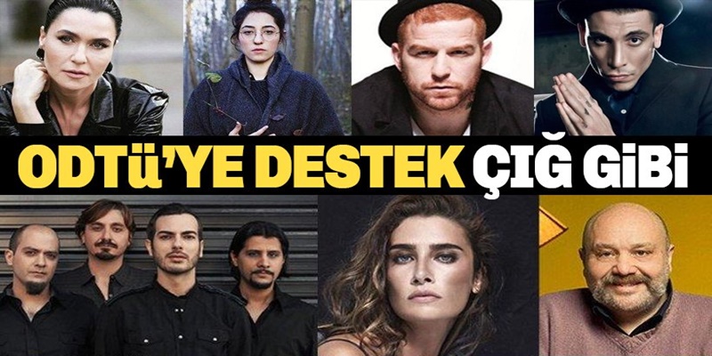 ODTÜ için bir çok sanatçı'dan destek yağıyor