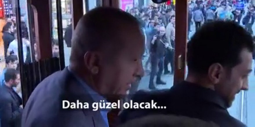 Cumhurbaşkanı Erdoğan’dan Vatandaşa: “Daha Güzel Olacak”