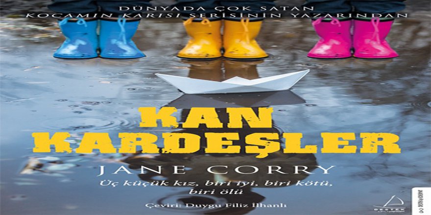 Jane Corry’nin "Kan Kardeşler" Adlı Kitabı Raflarda