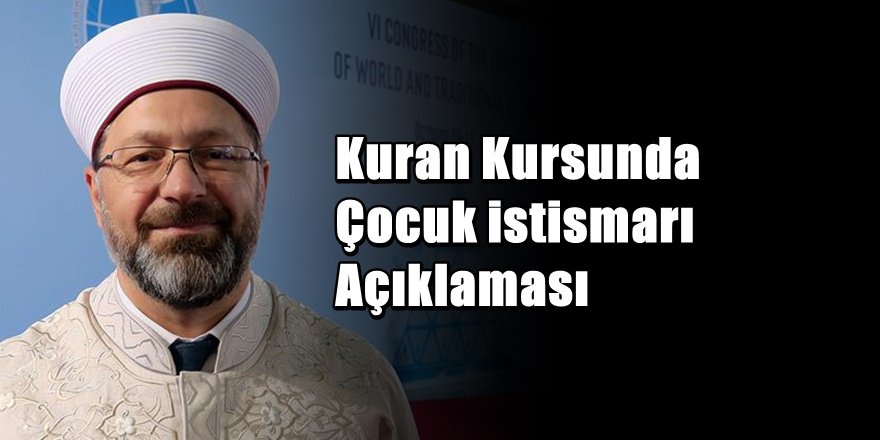 Diyanet'ten Kuran Kursu Çocuk istismarı Açıklaması