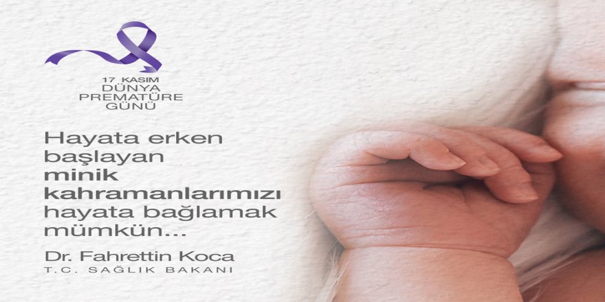 Bakan Koca’dan Prematüre Günü Paylaşımı