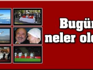 Bu Gün Neler Oldu?