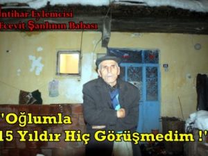 İntihar Eylemcisi Ecevit Şanlı'nın Babası Konuştu