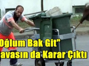 'Oğlum Bak Git' Davasın da Karar