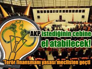 'Terör finansmanı yasası' meclisten geçti!