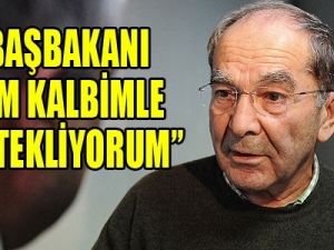 Hilmi Özkök: Başbakan'ı tüm kalbimle destekliyorum