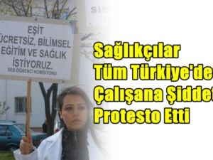 Sağlıkçılar Ayağa Kalktı !