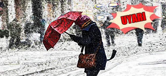 METEOROLOJİ UYARDI; KAR GELİYOR