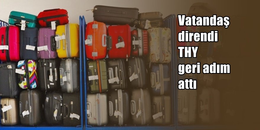 Vatandaş şikayet yağdırdı THY geri adım attı
