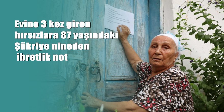Antalya’da 87 yaşındaki nineden hırsıza ibretlik not