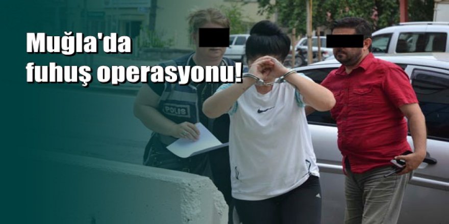 Muğla'da masaj salonuna fuhuş operasyonu