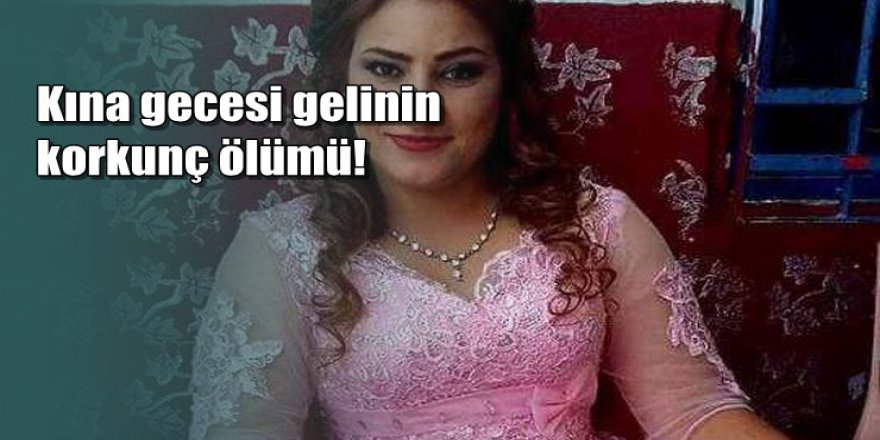 Kına gecesi öncesi kendini vuran gelin öldü