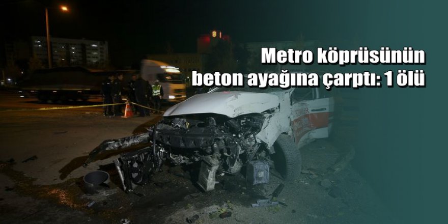 Ankara'da trafik kazası: 1 ölü