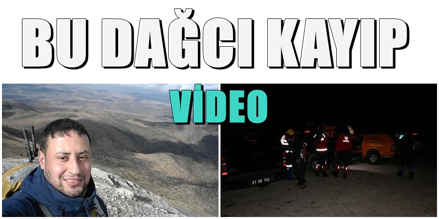 Niğde Demirkazık dağında feci olay; 1 Dağcı kayıp