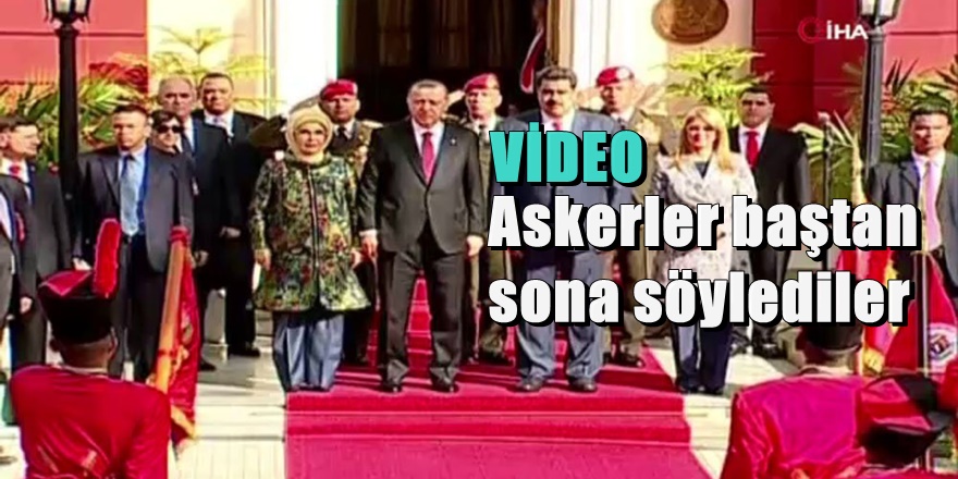 Erdoğan'a Venezuela'da istiklal marşı sürprizi