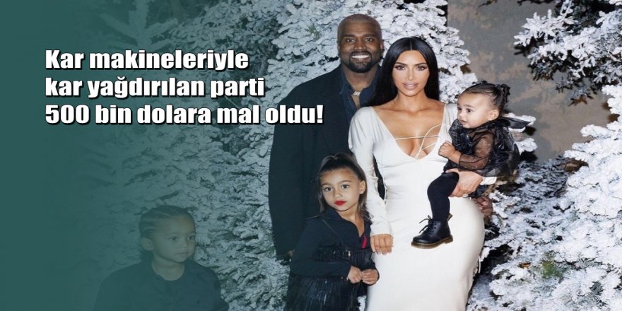 Kim Kardashian’dan 500 bin dolarlık parti