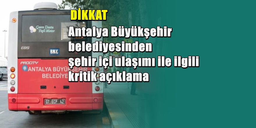 Antalya Büyükşehir’den kritik Dolmuş ve Taksi açıklaması