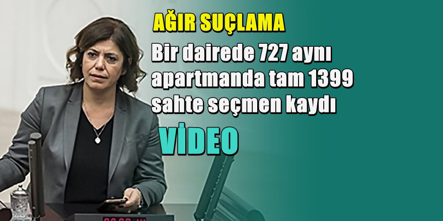 TBMM Kürsüsünden AKP'ye ağır seçim hilesi suçlaması
