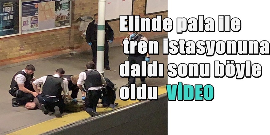 Londra'da palalı saldırgan korku yarattı