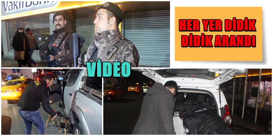 İstanbul'da dev operasyon