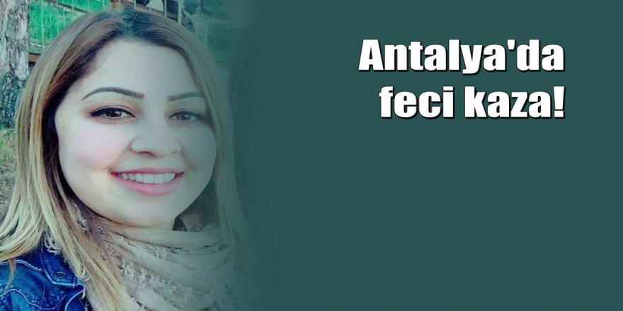 Yolun karşısına geçmek isteyen genç kadın kaza kurbanı oldu