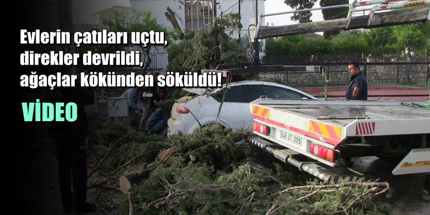 Fırtına Bodrum’u Bu Hale Getirdi