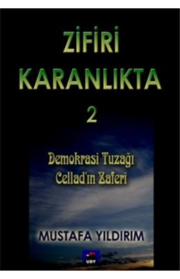 zifiri-karanlikta-cilt-2-demokrasi-tuzagi-celladin-zaferi-1.jpg