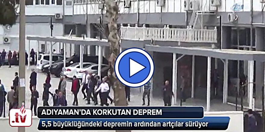 ADIYAMAN'DA 5.8 DEPREM; HASAR VAR