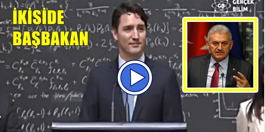 VİDEO; KANADA BAŞBAKANI VE BİZİM BAŞBAKANIMIZ