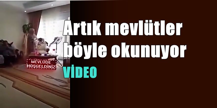 Böyle Mevlit okuma görmediniz