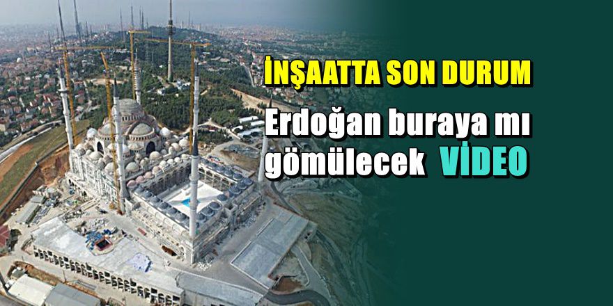 Erdoğan'ın türbesinin olduğu Çamlıca cami inşaatı havadan görüntülendi