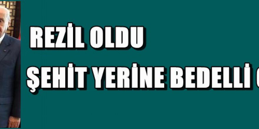 Afrin'de şehit olacağım deyip ' Bedelli Asker" olan MHP'liye şok