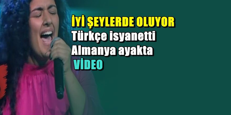 Türk Kızı Türkçe "İsyan etti" Almanya ayakta