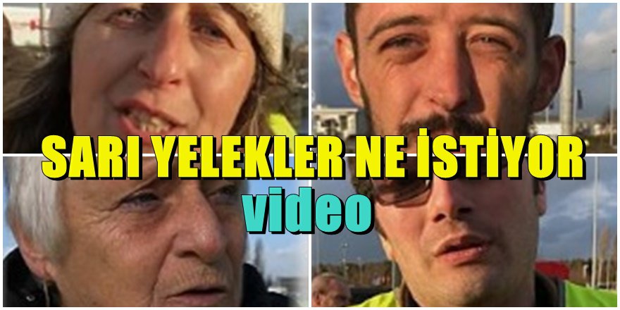 Sarı Yelekliler ne istiyor; ÜNLÜ TV MUHABİRİ SORDU