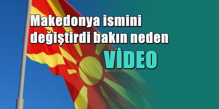 Makedonya ismini değiştirdi
