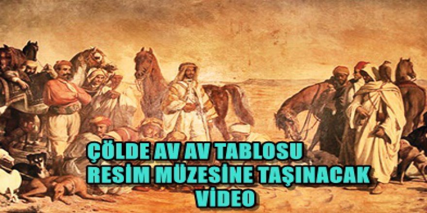 Ünlü tablo müzeye taşınıyor